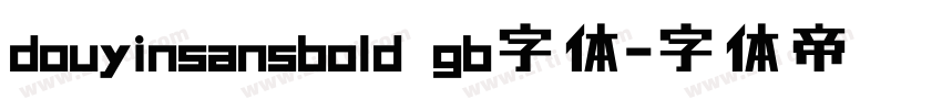 douyinsansbold gb字体字体转换
